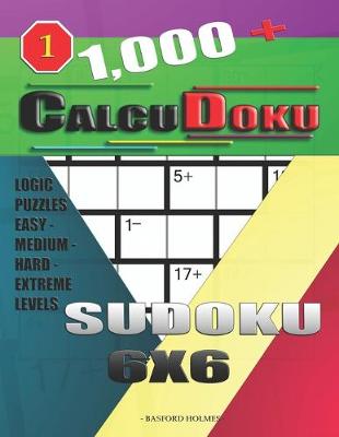 Cover of 1,000 + Calcudoku sudoku 6x6