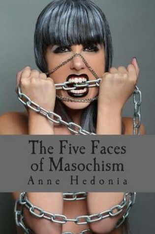 Cover of The Five Faces of Masochism