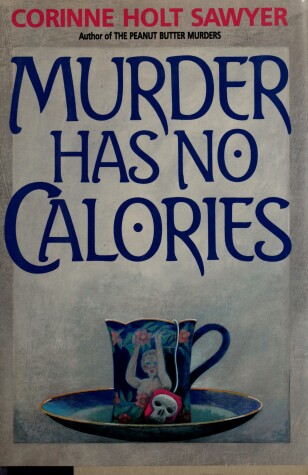 Book cover for Murder Has No Calories