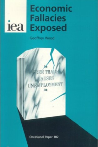 Cover of Economic Fallacies Exposed