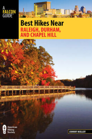 Cover of Best Hikes Near Raleigh, Durham, and Chapel Hill