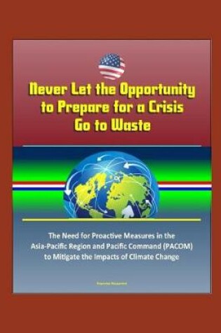 Cover of Never Let the Opportunity to Prepare for a Crisis Go to Waste