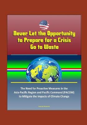 Book cover for Never Let the Opportunity to Prepare for a Crisis Go to Waste