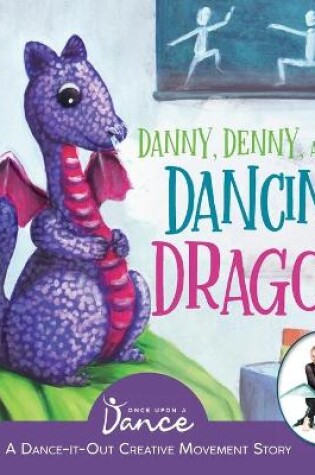 Cover of Danny, Denny, and the Dancing Dragon