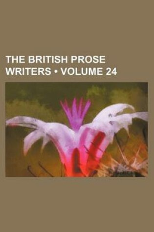 Cover of The British Prose Writers (Volume 24)