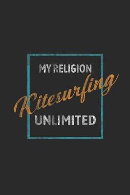 Book cover for My Religion Kitesurfing Unlimited