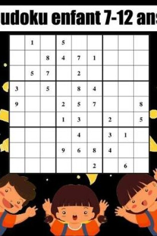 Cover of sudoku enfant 7-12 ans