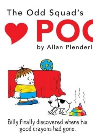 Cover of Odd Squad's I Love Poo