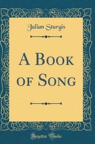 Cover of A Book of Song (Classic Reprint)