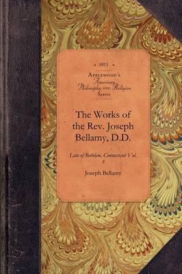 Book cover for Works of REV Joseph Bellamy, D., Vol 3