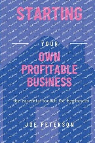 Cover of Starting Your Own Profitable Business