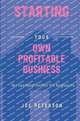 Book cover for Starting Your Own Profitable Business