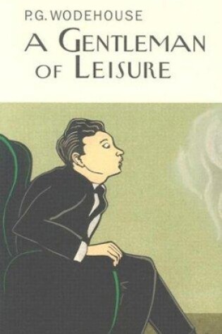 Cover of A Gentleman Of Leisure