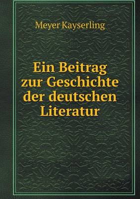 Book cover for Ein Beitrag zur Geschichte der deutschen Literatur