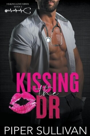 Cover of Kissing the Dr