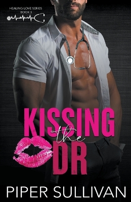 Cover of Kissing the Dr