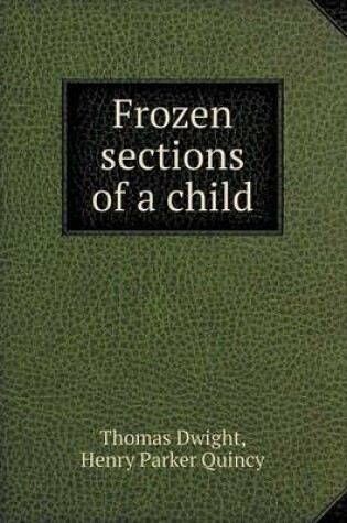 Cover of Frozen sections of a child