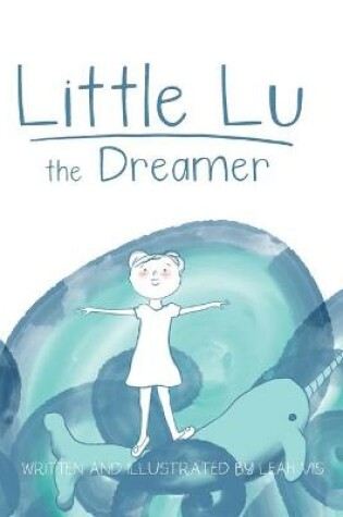 Cover of Little Lu the Dreamer