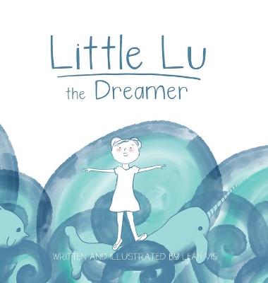 Cover of Little Lu the Dreamer