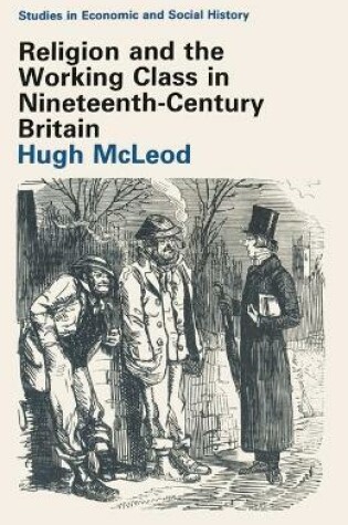 Cover of Religion and the Working Class in Nineteenth-Century Britain