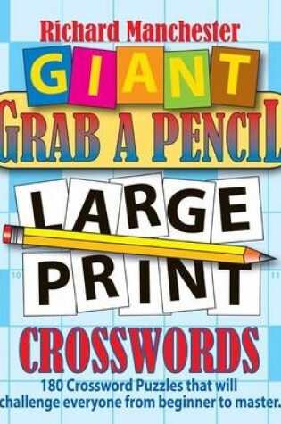 Cover of Giant Grab a Pencil(R) Large Print Crosswords