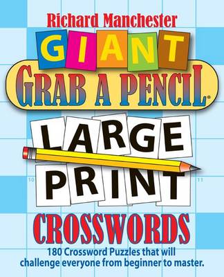 Book cover for Giant Grab a Pencil(R) Large Print Crosswords