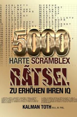 Cover of 5000 Harte Scramblex Ratsel Zu Erhohen Ihren IQ