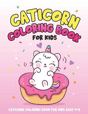 Book cover for Caticorn Coloring Book for Kids