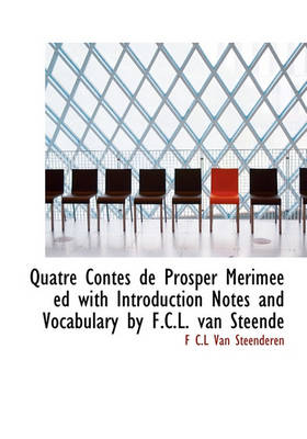 Book cover for Quatre Contes de Prosper M Rim E Ed with Introduction Notes and Vocabulary by F.C.L. Van Steende