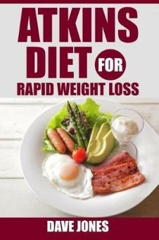 Cover of Atkins diet for rapid weight loss - Lose 5 lbs in Just 1 Week