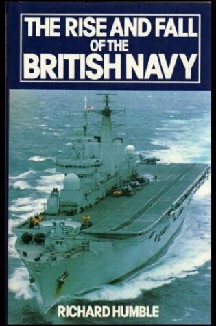 Cover of Rise and Fall of the British Navy