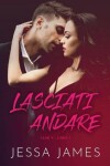 Book cover for Lasciati andare