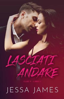 Book cover for Lasciati andare