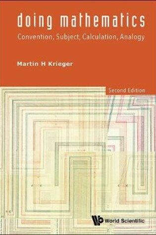 Cover of Doing Mathematics: Convention, Subject, Calculation, Analogy (2nd Edition)