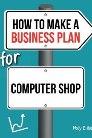 Cover of How To Make A Business Plan For Computer Shop