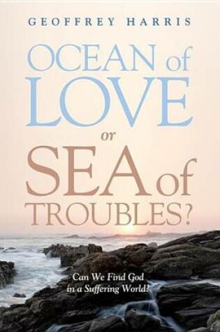 Cover of Ocean of Love, or Sea of Troubles?