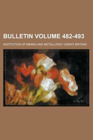 Cover of Bulletin Volume 482-493