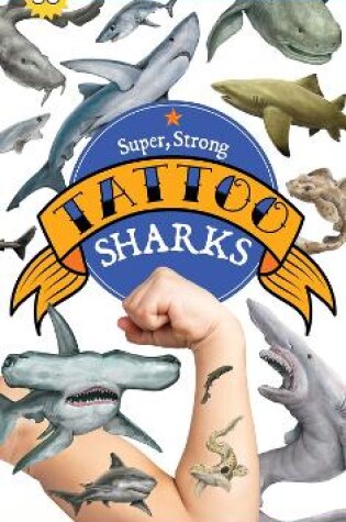 Cover of Super, Strong Tattoo Sharks