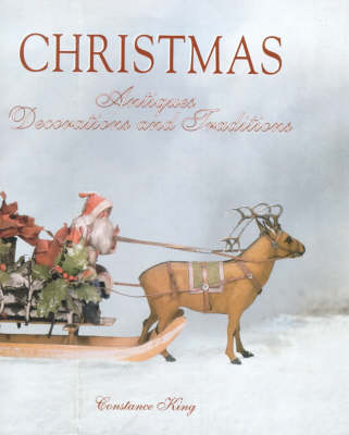 Book cover for Christmas Antiques, Decorations and Traditions