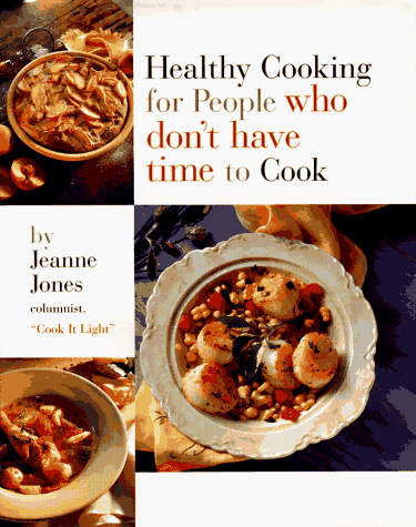 Book cover for Healthy Cooking for People Who Don't Have Time to Cook