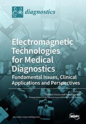 Book cover for Electromagnetic Technologies for Medical Diagnostics