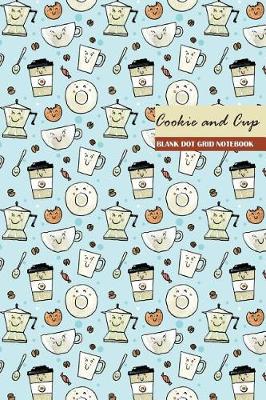 Book cover for Cookie and Cup Blank Dot Grid Notebook