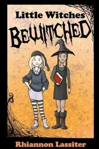 Cover of Little Witches Bewitched