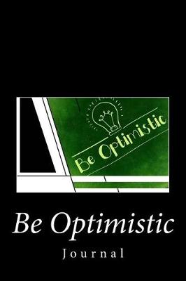 Book cover for Be Optimistic Journal