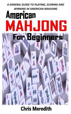Book cover for American Mahjong for Beginners