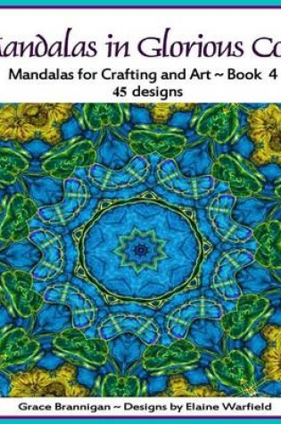 Cover of Mandalas in Glorious Color Book 4