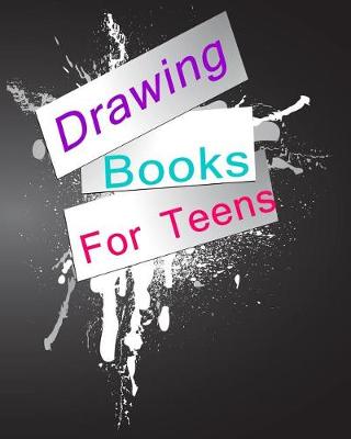Book cover for Drawing Books For Teens