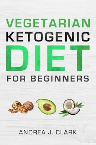 Cover of Vegetarian Keto Diet for Beginners