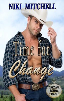 Book cover for Time for Change Western Time Travel Book 3 LARGE PRINT