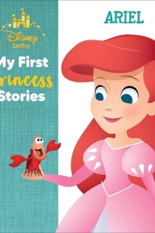 Cover of Disney Baby: My First Princess Stories Ariel